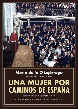 UNA MUJER POR CAMINOS DE ESPAÑA | 9788417550486 | MARIA DE LA O LEJARRAGA