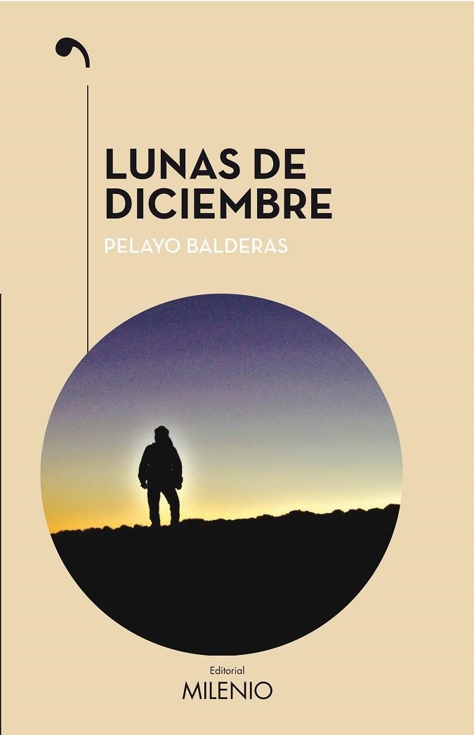 LUNAS DE DICIEMBRE | 9788497438292 | PELAYO BALDERAS