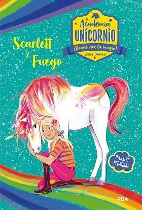 ACADEMIA UNICORNIO 02 SCARLETT Y FUEGO | 9788427216204 | SYKES JULIE