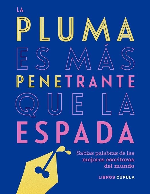 LA PLUMA ES MAS PENETRANTE QUE LA ESPADA | 9788448025304 | AA. VV.