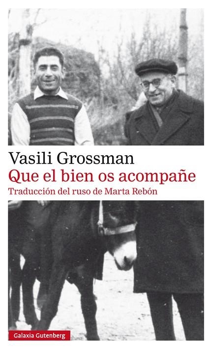 QUE EL BIEN OS ACOMPAÑE | 9788417747299 | VASILI GROSSMAN