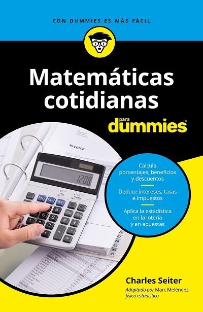 MATEMATICAS COTIDIANAS PARA DUMMIES | 9788432905261 | CHARLES SEITER