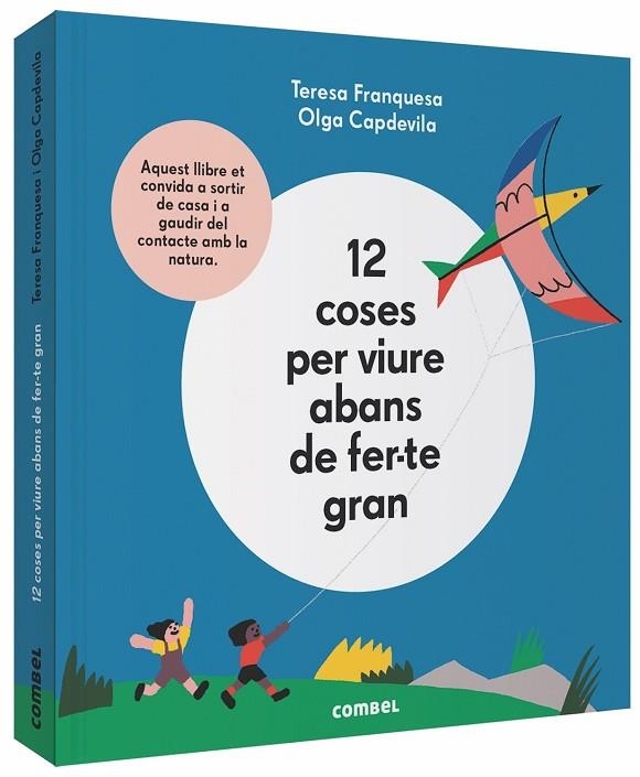 12 COSES PER VIURE ABANS DE FER-TE GRAN | 9788491014645 | TERESA FRANQUESA & OLGA CAPDEVILA