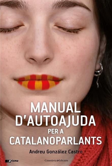 MANUAL D'AUTOAJUDA PER A CATALANOPARLANTS | 9788490347010 | ANDREU GONZALEZ CASTRO