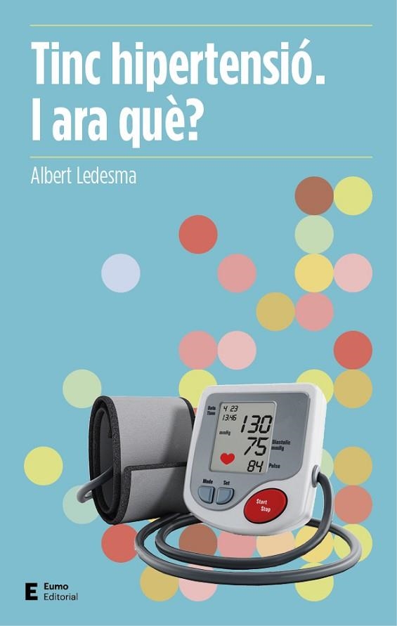 TINC HIPERTENSIO I ARA QUE? | 9788497666503 | ALBERT LEDESMA