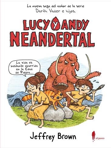 LUCY Y ANDY NEANDERTAL | 9788494588556 | JEFFREY BROWN