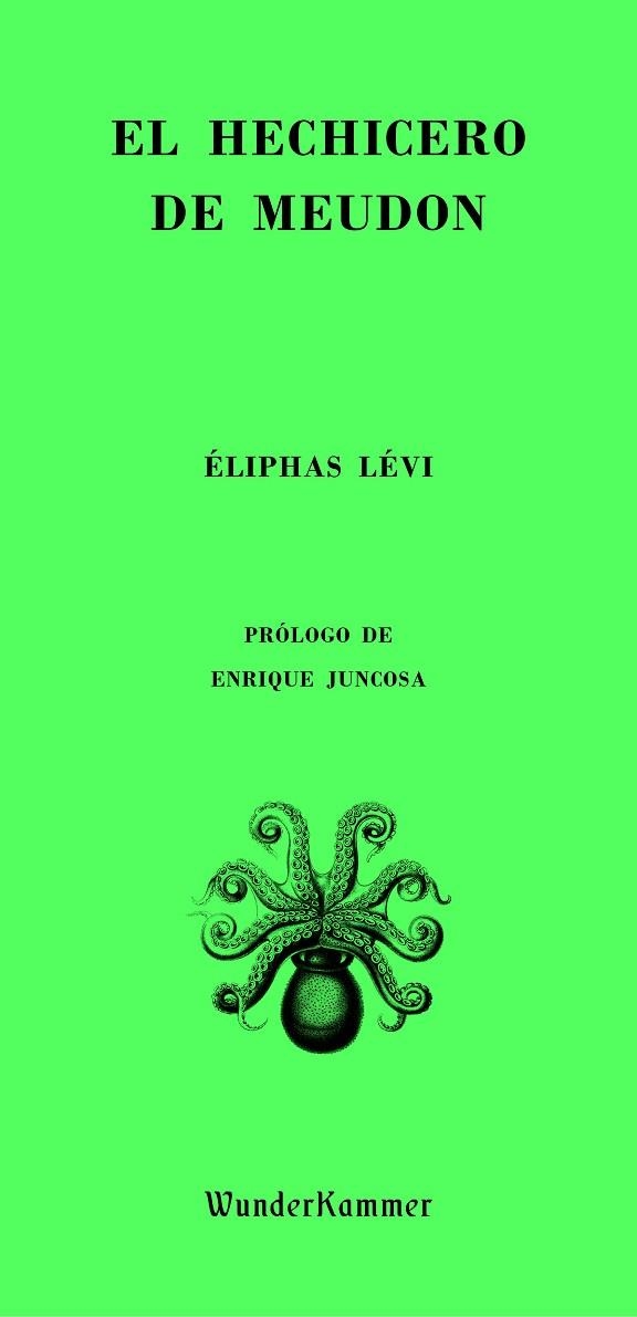 EL HECHICERO DE MEUDON | 9788494972508 | ELIPHAS LEVI