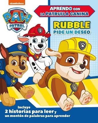 RUBBLE PIDE UN DESEO | 9788448851842 | NICKELODEON