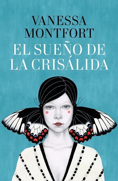 EL SUEÑO DE LA CRISALIDA | 9788401021060 | VANESSA MONTFORT