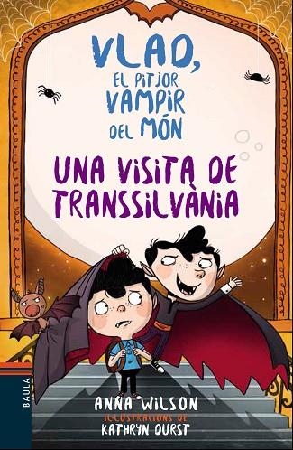 VLAD EL PITJOR VAMPIR DEL MON 03 UNA VISITA DE TRANSSILVANIA | 9788447937752 | ANNA WILSON & KATHRYN DURST