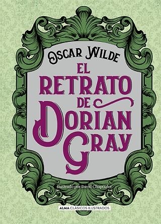 EL RETRATO DE DORIAN GRAY | 9788417430290 | OSCAR WILDE & DAVID CHAPOULET