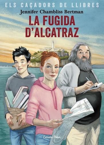 ELS CAÇADORS DE LLIBRES 3 LA FUGIDA D'ALCATRAZ | 9788491377658 | JENNIFER CHAMBLISS BERTMAN