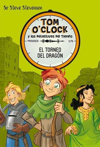 TOM O'CLOCK 7 EL TORNEO DEL DRAGON | 9788424663957 | SIR STEVE STEVENSON