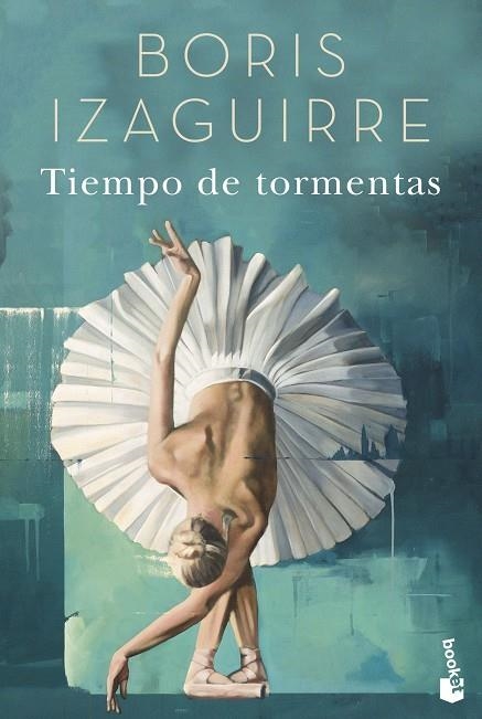 TIEMPO DE TORMENTAS | 9788408205531 | BORIS IZAGUIRRE