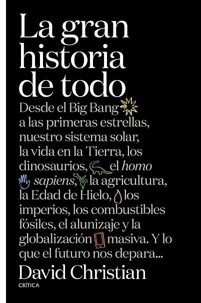 LA GRAN HISTORIA DE TODO | 9788491990857 | DAVID CHRISTIAN