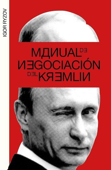 MANUAL DE NEGOCIACION DEL KREMLIN | 9788499987217 | IGOR RYZOV