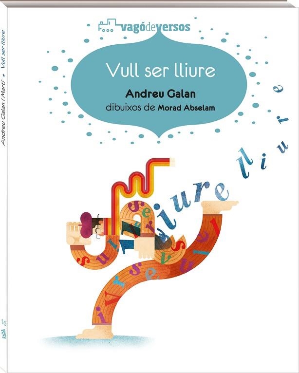 VULL SER LLIURE | 9788417497279 | ANDREU GALAN & MORAD ABSELAM