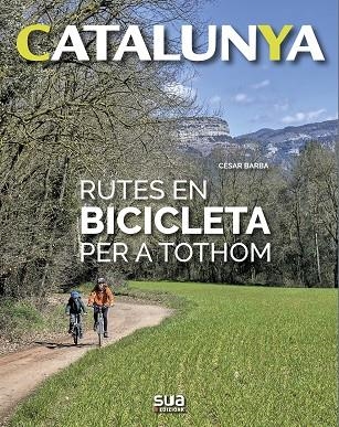 RUTES EN BICICLETA PER A TOTHOM | 9788482166971 | CESAR BARBA