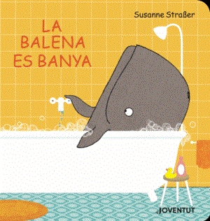 LA BALENA ES BANYA | 9788426145789 | SUSANNE STRABER