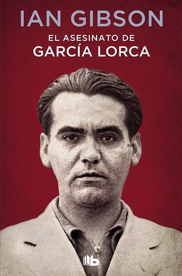 EL ASESINATO DE GARCIA LORCA | 9788490707326 | IAN GIBSON