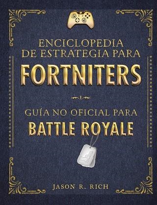 ENCICLOPEDIA DE ESTRATEGIA PARA FORTNITERS | 9788420434520 | JASON R. RICH