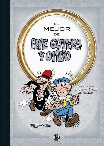 LO MEJOR DE  PEPE GOTERA Y OTILIO | 9788402421708 | FRANCISCO IBAÑEZ