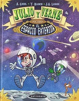 JULIO Y VERNE DESCUBREN EL ESPACIO EXTERIOR | 9788467932256 | A.GASOL & T. BLANCH & J. A. LABARI