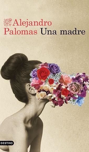 UNA MADRE | 9788423355334 | ALEJANDRO PALOMAS