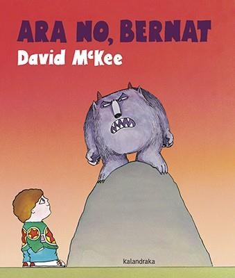 ARA NO BERNAT | 9788416804641 | DAVID MCKEE