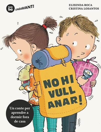 NO HI VULL ANAR! | 9788483435670 | ELISENDA ROCA & CRISTINA LOSANTOS