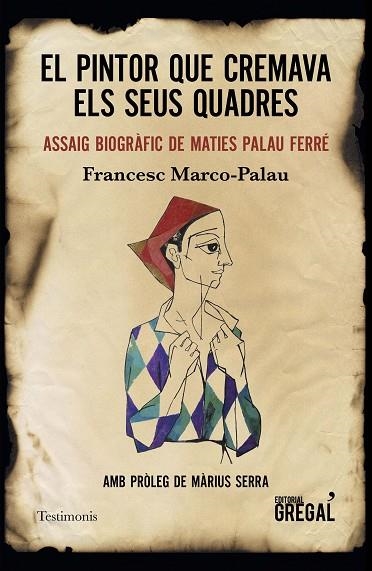 EL PINTOR QUE CREMAVA ELS SEUS QUADRES | 9788417660239 | FRANCESC MARCO PALAU