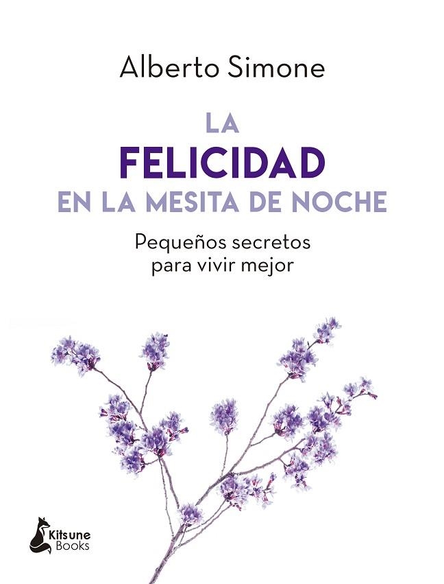 LA FELICIDAD EN LA MESITA DE NOCHE | 9788416788279 | ALBERTO SIMONE