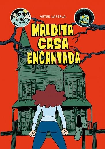 MALDITA CASA ENCANTADA | 9788494785283 | ARTUR LAPERLA