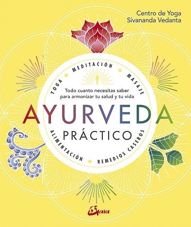 AYURVEDA PRACTICO | 9788484457749 | CENTRO DE YOGA SIVANANDA VEDANTA