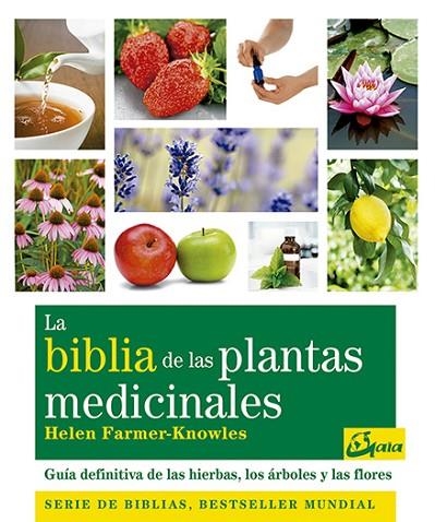 LA BIBLIA DE LAS PLANTAS MEDICINALES | 9788484453703 | HELEN FARMER-KNOWLES