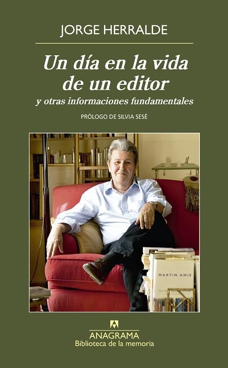 UN DIA EN LA VIDA DE UN EDITOR | 9788433908094 | JORGE HERRALDE