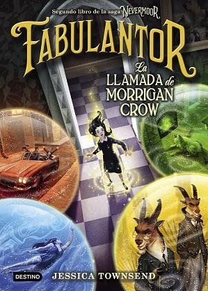 NEVERMOOR 2 FABULANTOR LA LLAMADA DE MORRIGAN CROW | 9788408205425 | JESSICA TOWNSEND