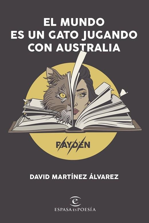 EL MUNDO ES UN GATO JUGANDO CON AUSTRALIA | 9788408206606 | DAVID MARTINEZ ALVAREZ ( RAYDEN)