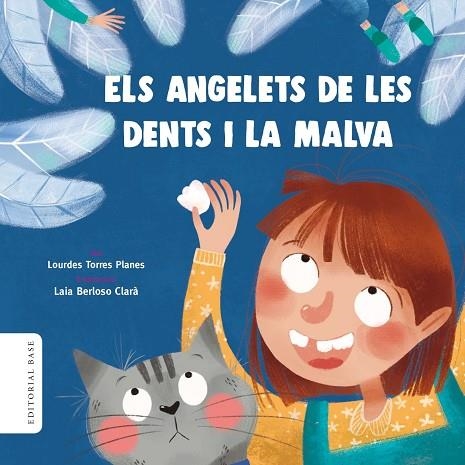 ELS ANGELETS DE LES DENTS I LA MALVA | 9788417759018 | LOURDES TORRES PLANA & LAIA BERLOSO CLARA