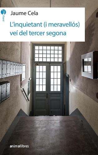 L'INQUIETANT I MERAVELLOS VEI DEL TERCER SEGONA | 9788417599140 | JAUME CELA