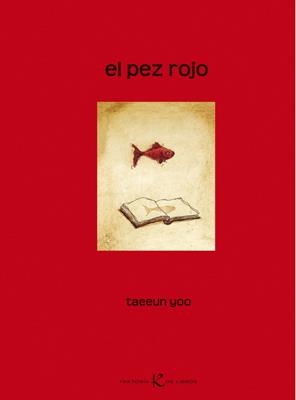 EL PEZ ROJO | 9788415250043 | TAEEUN YOO