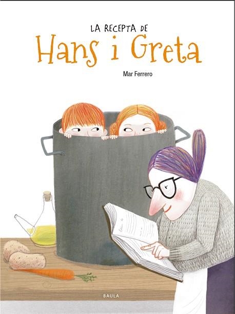 LA RECEPTA DE HANS I GRETA | 9788447938735 | MAR FERRERO BARRIO