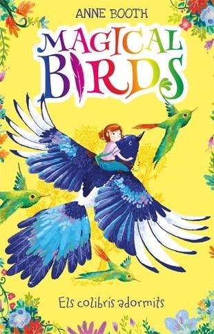 MAGICAL BIRDS 1 ELS COLIBRIS ADORMITS | 9788424663841 | ANNE BOOTH