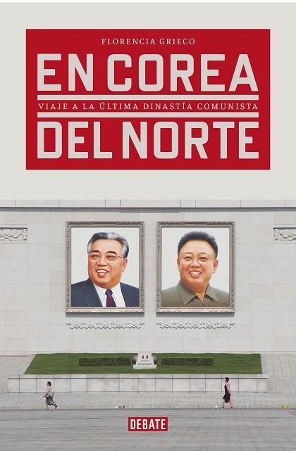 EN COREA DEL NORTE | 9788417636265 | FLORENCIA GRIECO