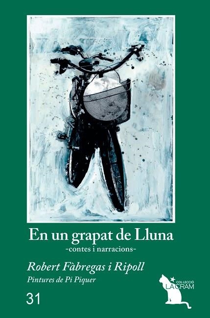 EN UN GRAPAT DE LLUNA CONTES I NARRACIONS | 9788417000196 | ROBERT FABREGAS I RIPOLL