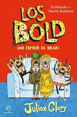 LOS BOLD UNA FAMILIA DE HIENAS | 9788417128791 | JULIAN CLARY