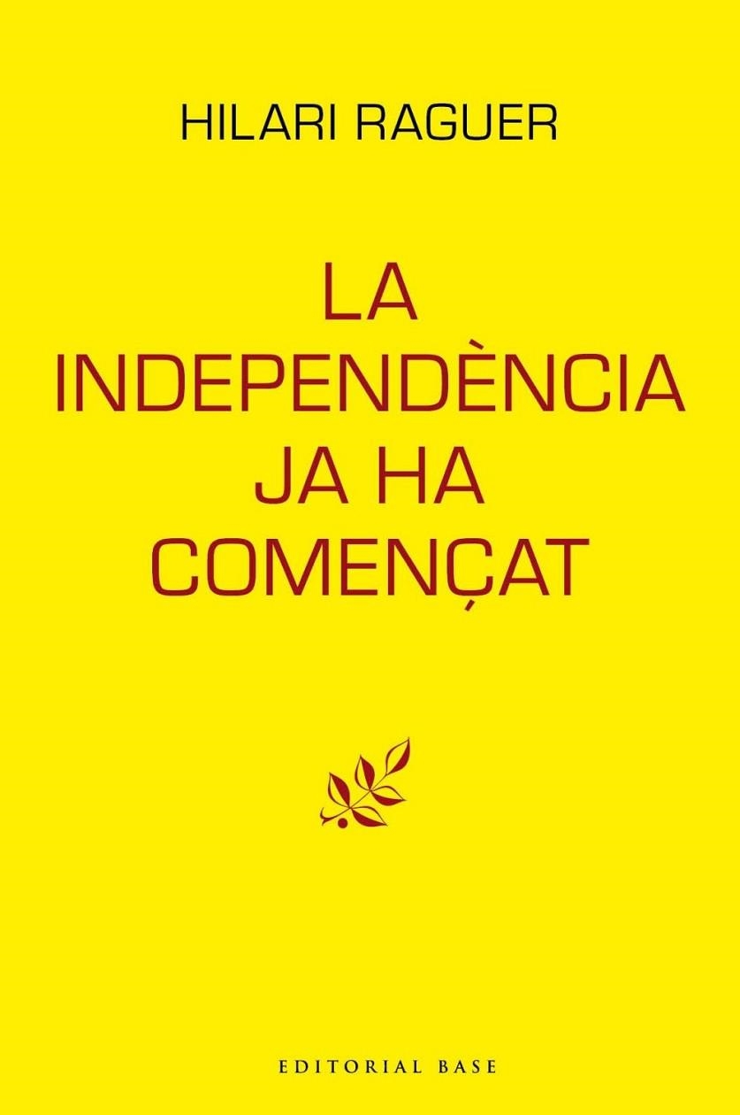 LA INDEPENDENCIA JA HA COMENÇAT | 9788417759094 | HILARI RAGUER I SUÑER