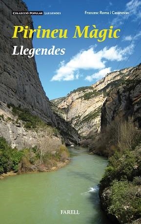 PIRINEU MAGIC LLEGENDES | 9788417116132 | FRANCESC ROMA CASANOVAS