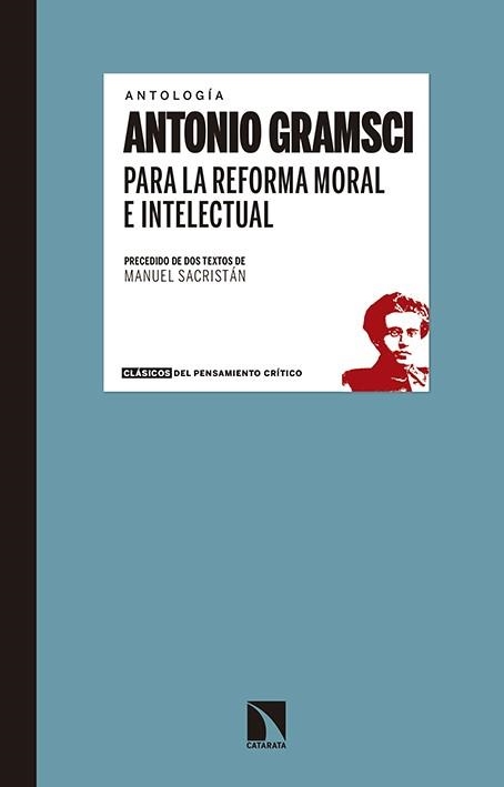 PARA LA REFORMA MORAL E INTELECTUAL | 9788490971031 | ANTONIO GRAMSCI