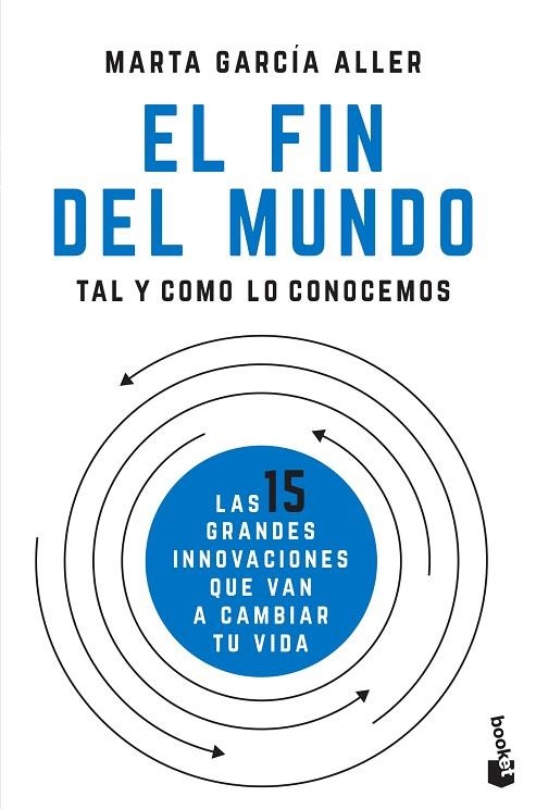 EL FIN DEL MUNDO TAL Y COMO LO CONOCEMOS | 9788408205722 | MARTA GARCIA ALLER